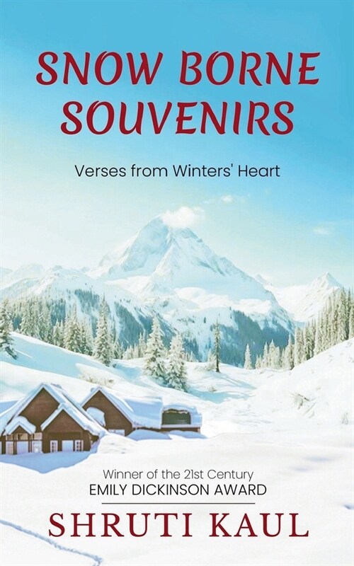 SNOW BORNE SOUVENIRS, Verses from winters heart (Paperback)