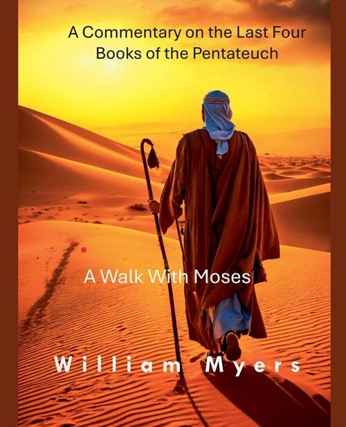 A Walk With Moses (Paperback)