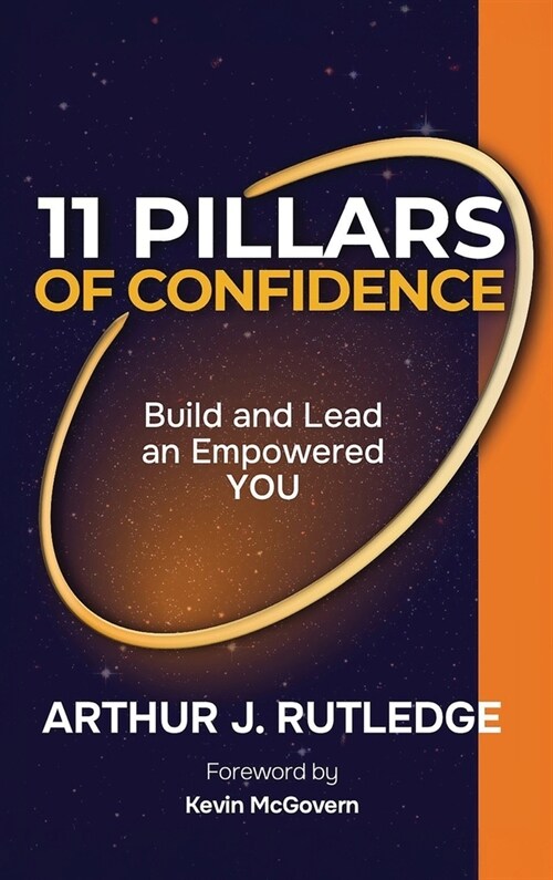 11 Pillars of Confidence: Build & Lead an Empowered YOU (Hardcover)