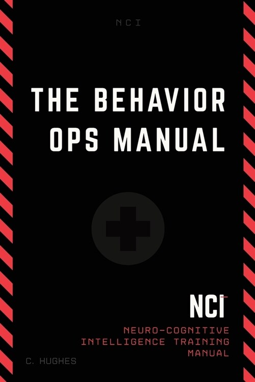 The Behavior Operations Manual: Neuro-Cognitive Intelligence (Paperback)