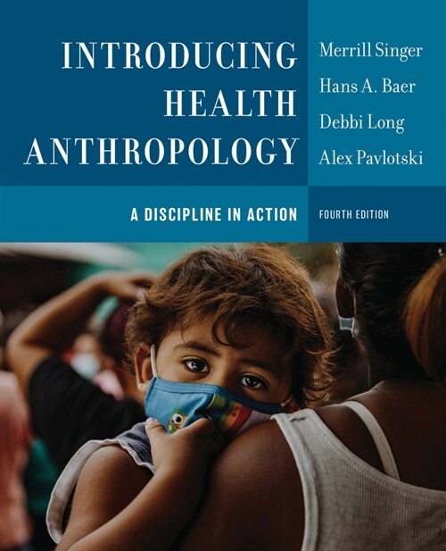 Introducing Health Anthropology: A Discipline in Action (Paperback, 4)