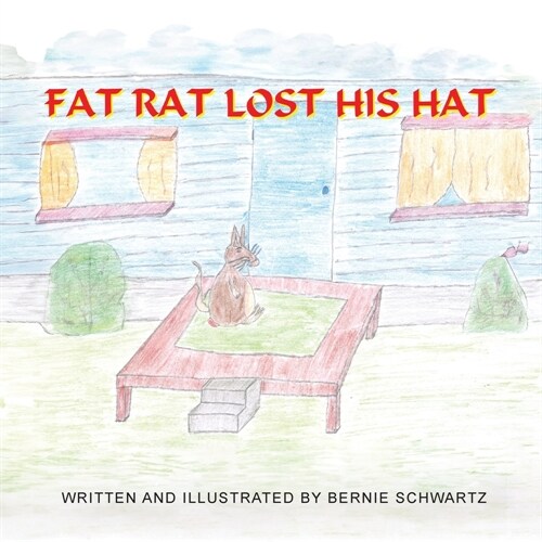 Fat Rat Lost His Hat (Paperback)