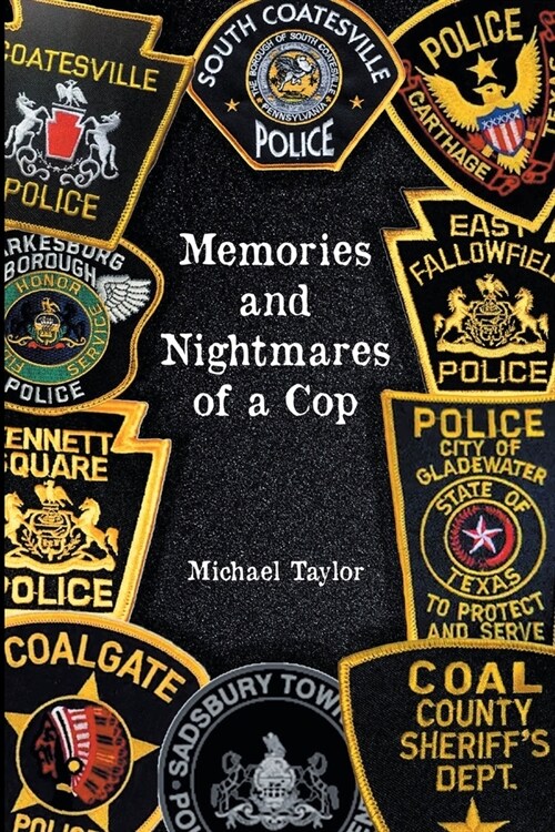 Memories and Nightmares of a Cop (Paperback)