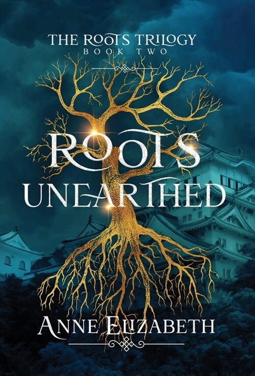 Roots Unearthed (Hardcover)