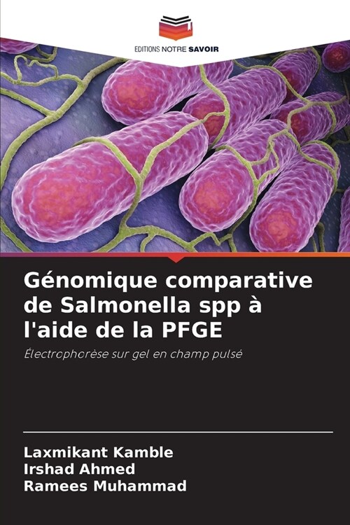 G?omique comparative de Salmonella spp ?laide de la PFGE (Paperback)