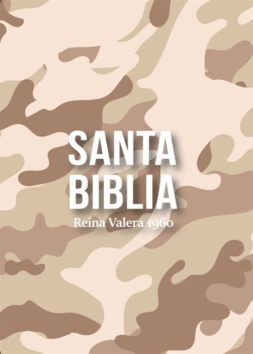 Biblia Rvr 1960 Compacta S?il Piel Camuflaje Desierto Arena (Bible Rvr 1960 Compact Size Leatherlike Desert Sand Camouflage (Spanish Edition) (Leather)