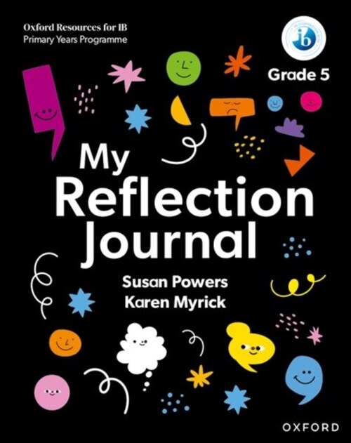 Oxford Resources for IB PYP: My Reflection Journal Grade 5 (Paperback)