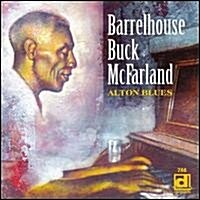 [수입] Barrelhouse Buck Mcfarland - Alton Blues (CD)