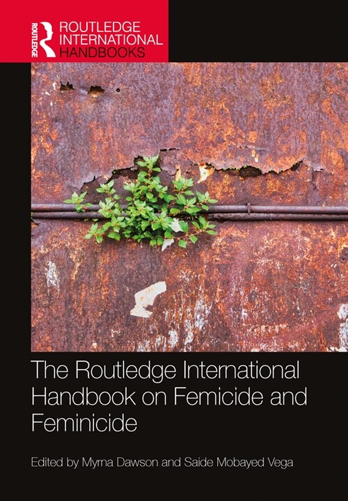 The Routledge International Handbook on Femicide and Feminicide (Paperback, 1)