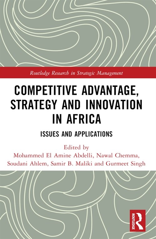 Competitive Advantage, Strategy and Innovation in Africa : Issues and Applications (Paperback)