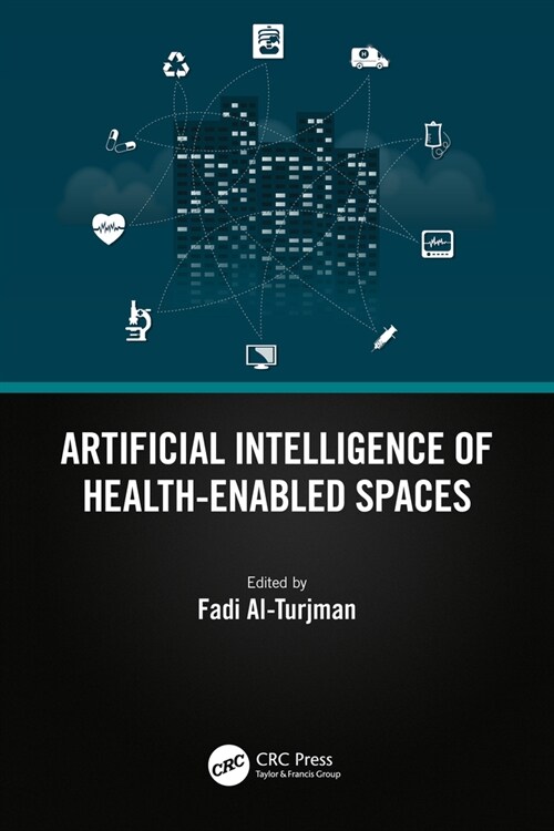 Artificial Intelligence of Health-Enabled Spaces (Paperback, 1)