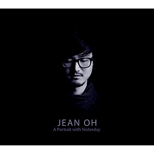 오정수(Jean Oh) - 어제가 있는 자화상