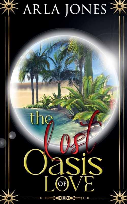 The Lost Oasis of Love (Paperback)