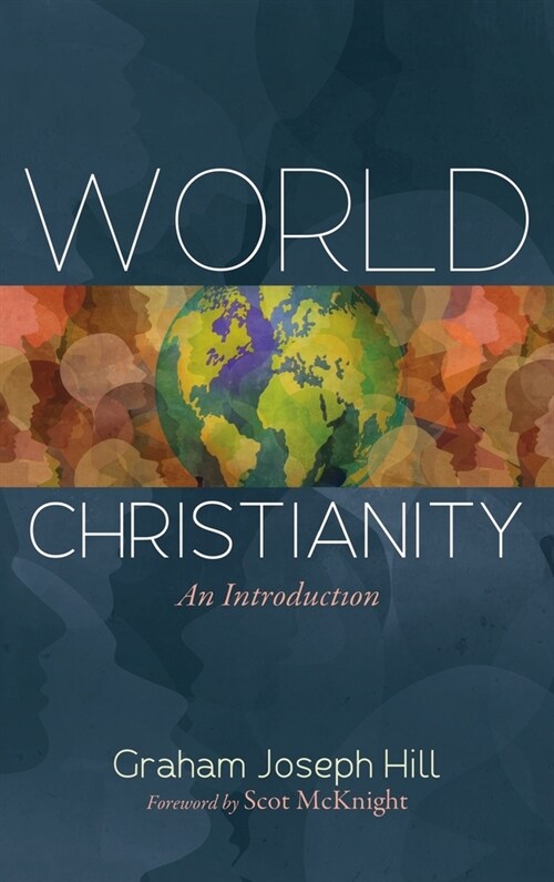 World Christianity: An Introduction (Hardcover, 2)