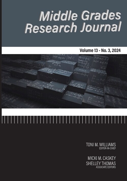 Middle Grades Research Journal Volume 13 Issue 3 2024 (Paperback)