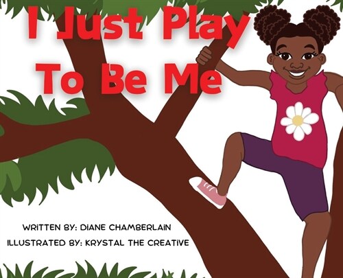 I Just Play to Be Me (Hardcover)