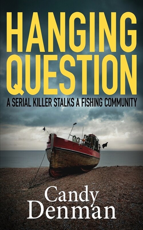 Hanging Question: A serial killer stalks a fishing community (Paperback)