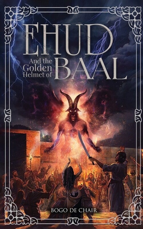 Ehud and the Golden Helmet of Baal (Paperback)