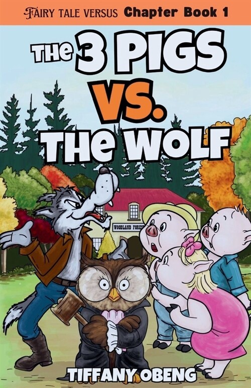 The Three Pigs vs. The Wolf: Fairy Tales with a Legal Twist (Paperback)