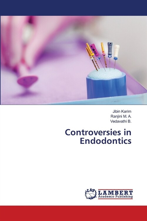 Controversies in Endodontics (Paperback)