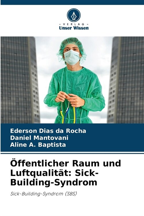 ?fentlicher Raum und Luftqualit?: Sick-Building-Syndrom (Paperback)