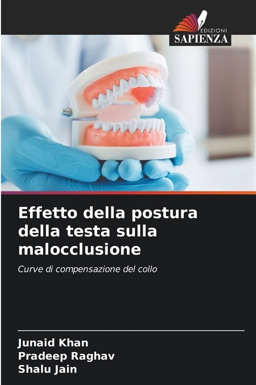 Effetto della postura della testa sulla malocclusione (Paperback)