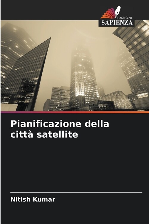 Pianificazione della citt?satellite (Paperback)