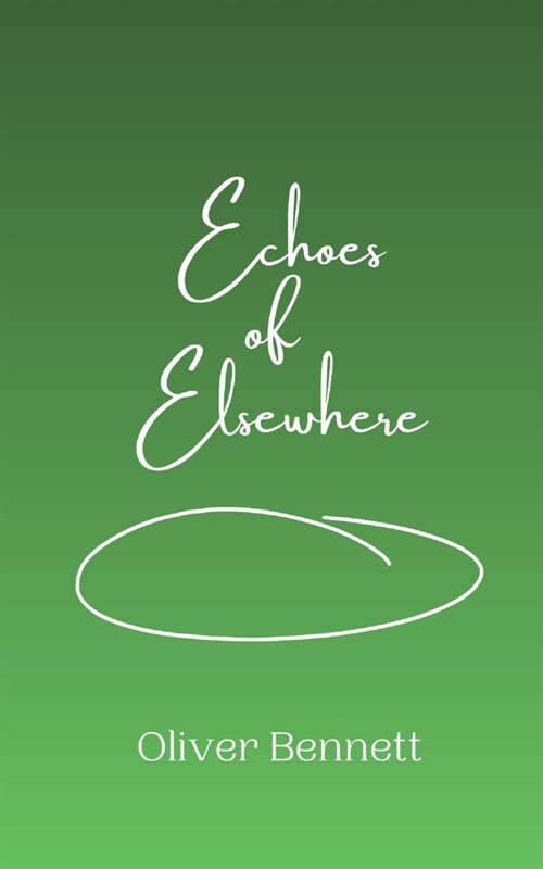 Echoes of Elsewhere (Paperback)