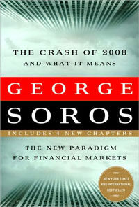 Crash of 2008 and What It Means: The New Paradigm for Financial Markets (Paperback)