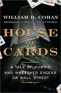 House of Cards: A Tale of Hubris and Wretched Excess on Wall Street (Hardcover)