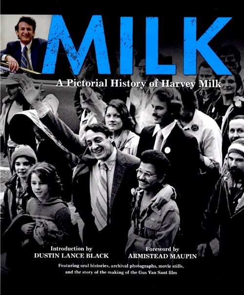 Milk: A Pictorial History of Harvey Milk (Paperback)