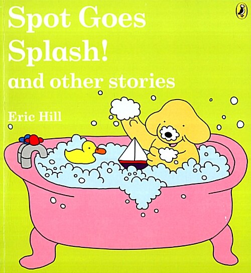 Spot Goes Splash! and Other Stories (Paperback)