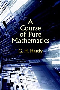 A Course of Pure Mathematics (Paperback)