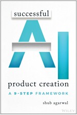 Successful AI Product Creation: A 9-Step Framework (Paperback)