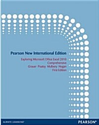 Exploring Microsoft Office Excel 2010 Comprehensive : Pearson New International Edition (Paperback)