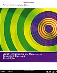 Logistics Engineering & Management : Pearson New International Edition (Paperback, 6 ed)