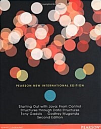 Starting Out with Java : From Control Structures Through Data Structures (Paperback, Pearson New International ed of 2nd revised ed)