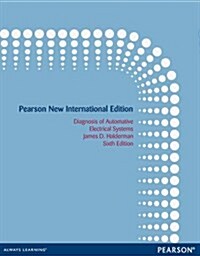 Diagnosis and Troubleshooting of Automotive Electrical, Electronic, and Computer Systems : Pearson New International Edition (Paperback, 6 ed)