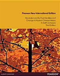 Revolution and Its Past : Identities and Change in Modern Chinese History (Paperback, 3 New edition)