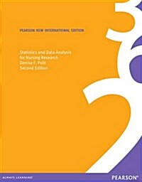 Statistics and Data Analysis for Nursing Research : Pearson New International Edition (Paperback, 2 ed)