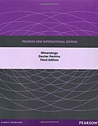 Mineralogy : Pearson New International Edition (Paperback, 3 ed)