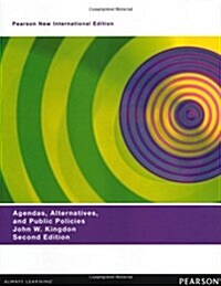 [중고] Agendas, Alternatives, and Public Policies (with an Epilogue on Health Care), Updated Edition : Pearson New International Edition (Paperback, 2 ed)