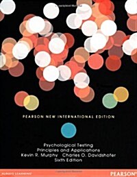 Psychological Testing : Pearson New International Edition (Paperback, 6 ed)
