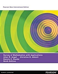 Survey of Mathematics with Applications, A : Pearson New International Edition (Paperback, 9 ed)