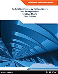 [중고] Technology Strategy for Managers and Entrepreneurs : Pearson New International Edition (Paperback)