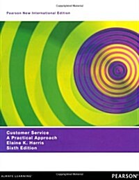 Customer Service: Pearson New International Edition : A Practical Approach (Paperback, 6 ed)