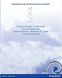 Short Guide to Writing about Literature, A : Pearson New International Edition (Paperback, 12 ed)