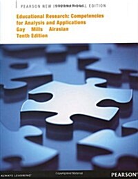 Educational Research : Competencies for Analysis and Applications (Paperback, Pearson new international edition)