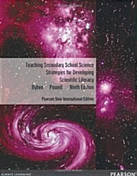 Teaching Secondary School Science: Strategies for Developing Scientific Literacy : Pearson New International Edition (Paperback, 9 ed)