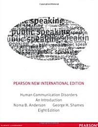 Human Communication Disorders: An Introduction : Pearson New International Edition (Paperback, 8 ed)